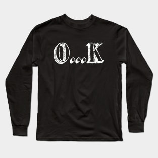 Sarcastic OK Long Sleeve T-Shirt